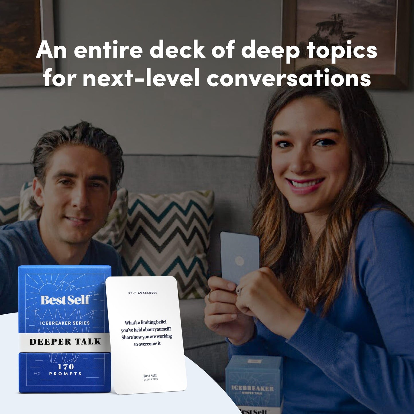 BestSelf Icebreaker Deeper Talk Deck - Conversation Starter Card Pack to Deepen Friendships with 170 Prompts to Create Real Conversations for Friends, Coworkers, Family, Dates